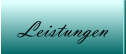 Leistungen